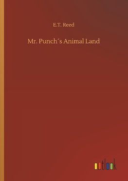 Mr. Punch´s Animal Land