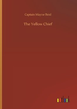 The Yellow Chief