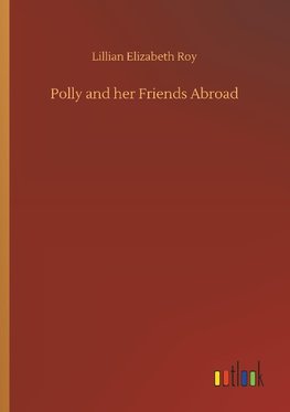 Polly and her Friends Abroad