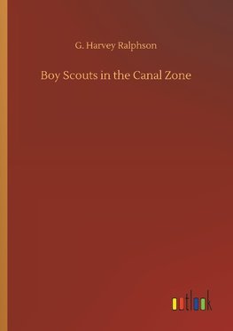 Boy Scouts in the Canal Zone