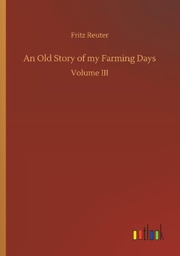 An Old Story of my Farming Days