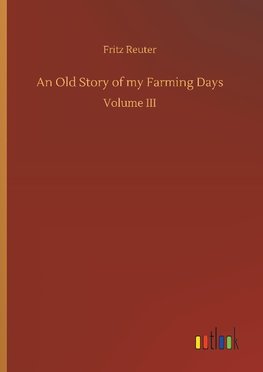 An Old Story of my Farming Days