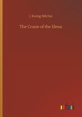 The Cruise of the Elena