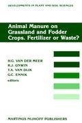 Animal Manure on Grassland and Fodder Crops.Fertilizer or Waste?