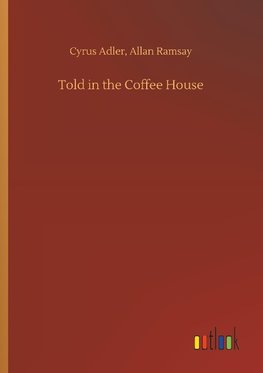 Told in the Coffee House