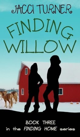 Finding Willow