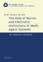 The Role of Norms and Electronic Institutions in Multi-Agent Systems