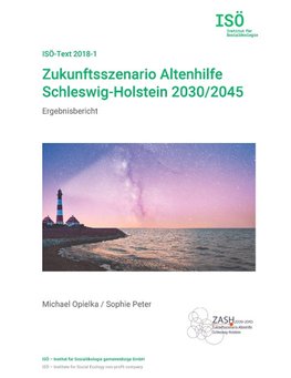 Zukunftsszenario Altenhilfe Schleswig-Holstein 2030/2045