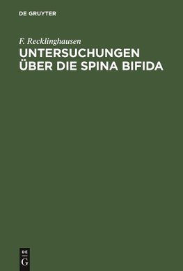 Untersuchungen über die Spina bifida