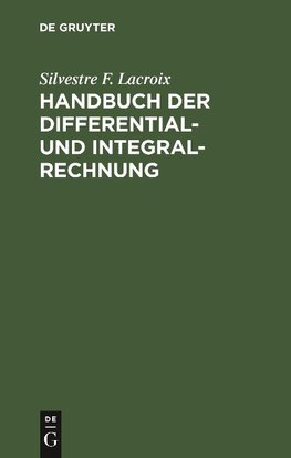 Handbuch der Differential- und Integral-Rechnung