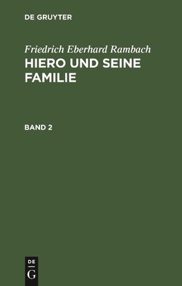 Hiero und seine Familie. Band 2