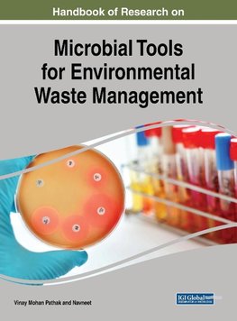 Handbook of Research on Microbial Tools for Environmental Waste Management