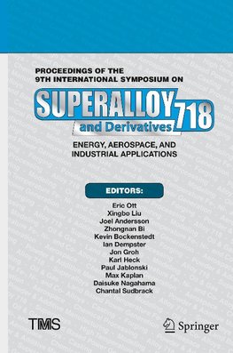 Proceedings of the 9th International Symposium on Superalloy 718 & Derivatives: Energy, Aerospace, and Industrial Applications