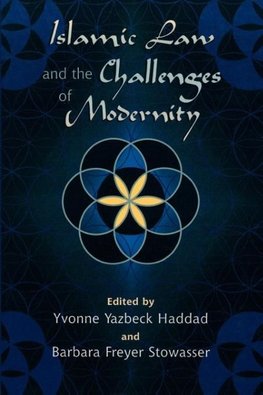 Islamic Law and the Challenges of Modernity