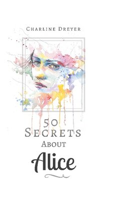 50 Secrets About Alice