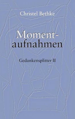 Momentaufnahmen