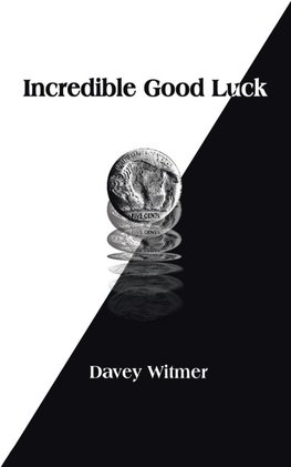 Incredible Good Luck