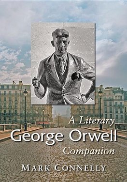 Connelly, M:  George Orwell