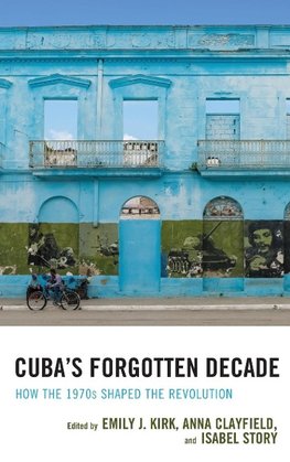 Cuba's Forgotten Decade