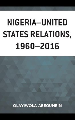 Nigeria-United States Relations, 1960-2016