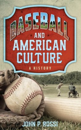 Baseball and American Culture