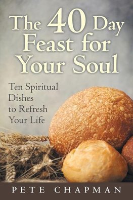 The 40 Day Feast for Your Soul