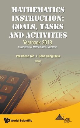 Choon, T:  Mathematics Instruction: Goals, Tasks And Activit