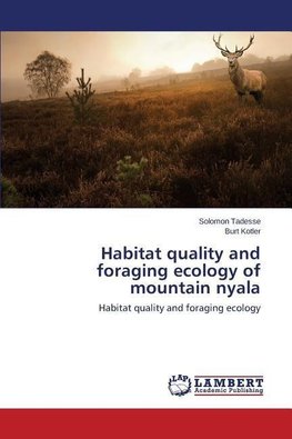 Habitat quality and foraging ecology of mountain nyala