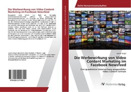 Die Werbewirkung von Video Content Marketing im Facebook Newsfeed