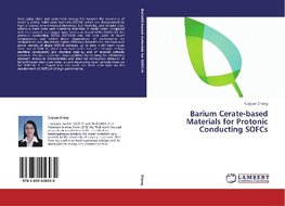 Barium Cerate-based Materials for Protonic Conducting SOFCs