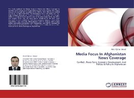 Media Focus In Afghanistan News Coverage