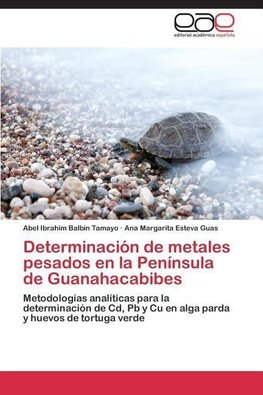 Determinación de metales pesados en la Península de Guanahacabibes