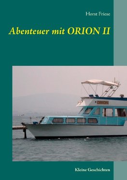 Abenteuer mit Orion II