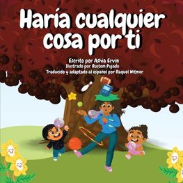 Haría Cualquier Cosa Por Ti