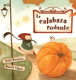 Wonders, J: Calabaza rodante