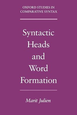 Julien, M: Syntactic Heads and Word Formation