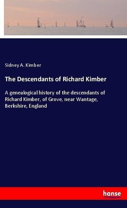 The Descendants of Richard Kimber