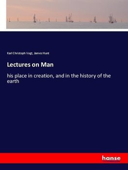 Lectures on Man