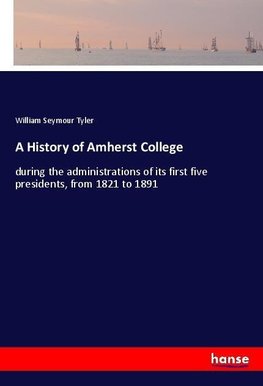 A History of Amherst College