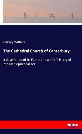 The Cathedral Church of Canterbury