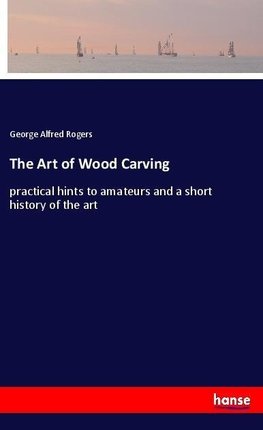 The Art of Wood Carving