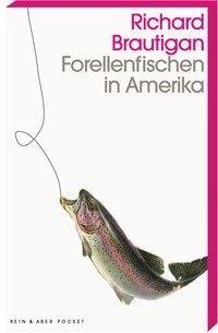 Forellenfischen in Amerika