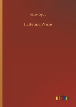 Haste and Waste