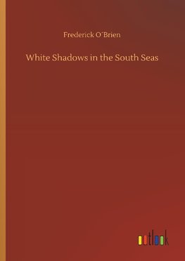 White Shadows in the South Seas