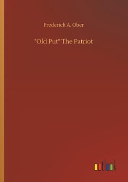 "Old Put" The Patriot