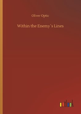 Within the Enemy´s Lines