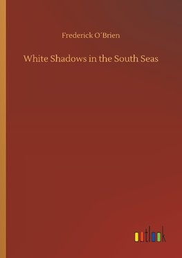 White Shadows in the South Seas