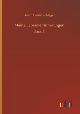 Meine Lebens-Erinnerungen