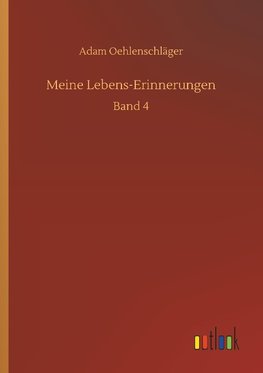 Meine Lebens-Erinnerungen