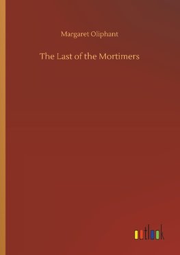 The Last of the Mortimers